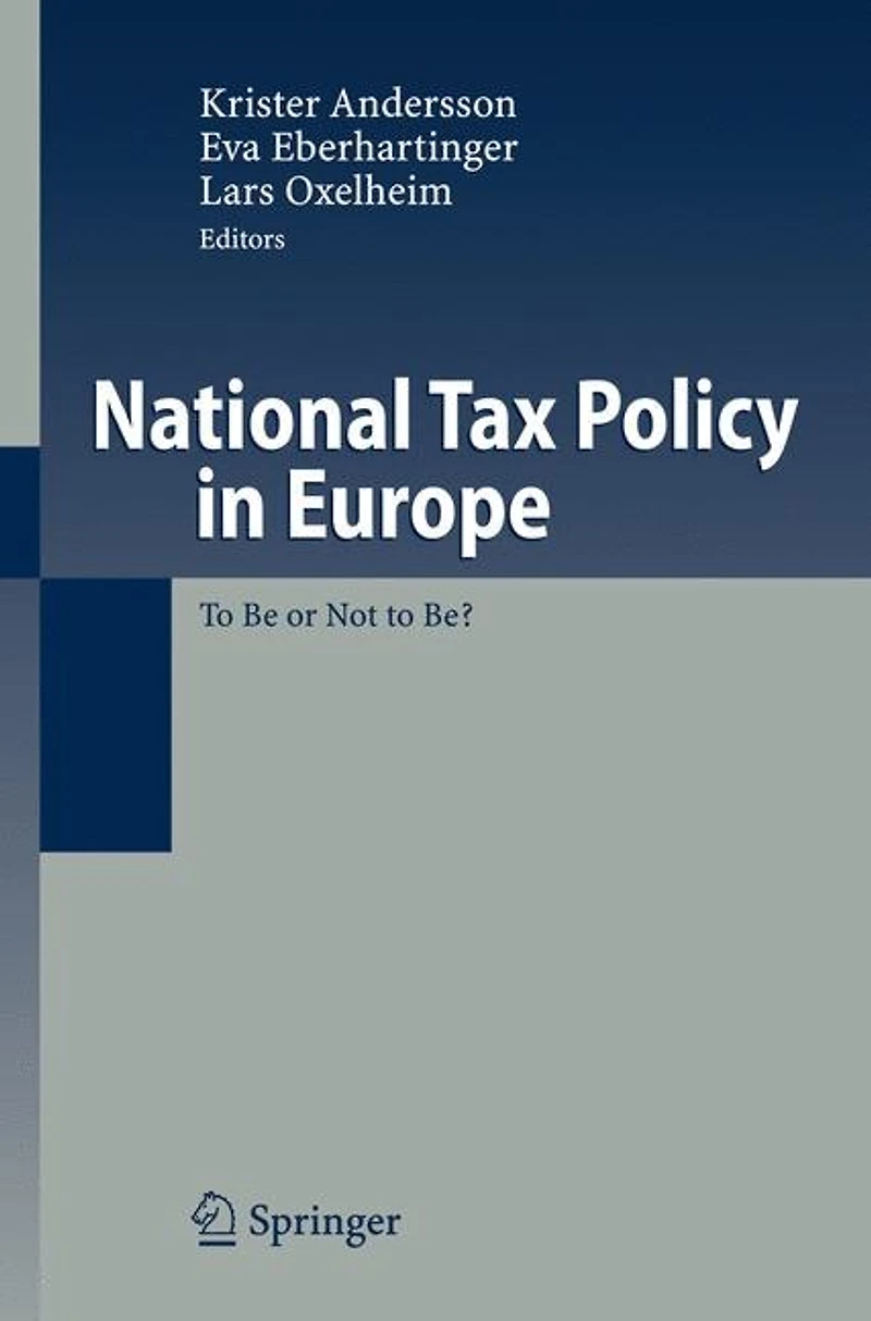 National Tax Policy Europe: to Be or Not Be?