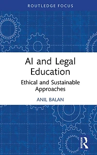 AI and Legal Education: Ethical Sustainable Approaches