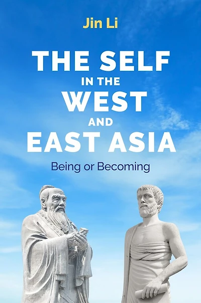 the Self West and East Asia: Being or Becoming