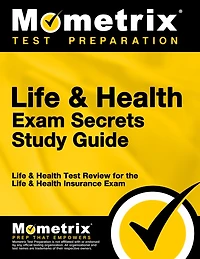 Life & Health Exam Secrets Study Guide: Life & Health Test Review for the Life & Health Insurance Exam