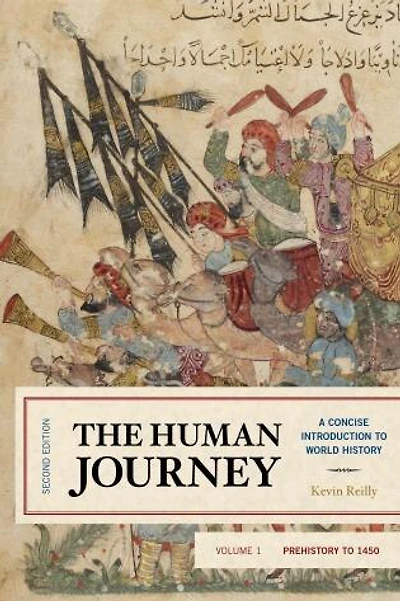 The Human Journey: A Concise Introduction to World History, Prehistory 1450