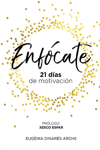 Enfócate: 21 días de motivación