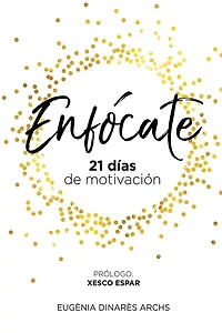 Enfócate: 21 días de motivación