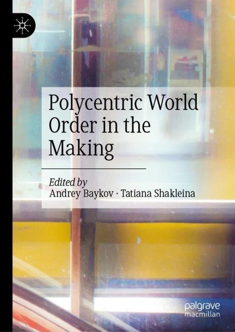 Polycentric World Order the Making