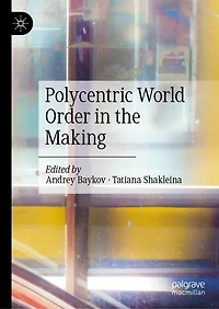 Polycentric World Order the Making