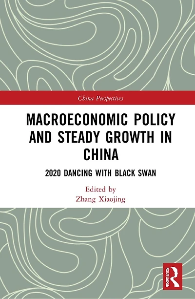 Macroeconomic Policy and Steady Growth China: 2020 Dancing with Black Swan