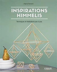 Inspirations himmelis: techniques et réalisations pas à
