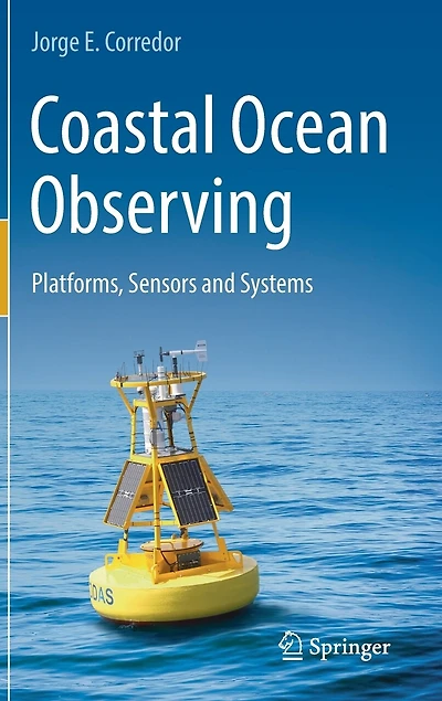 Coastal Ocean Observing: Platforms, Sensors And Systems