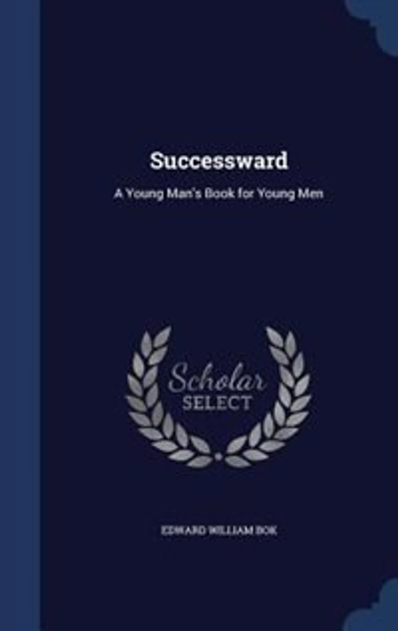 Successward: A Young Man's Book for Young Men
