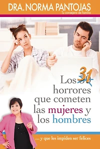 31 horrores que cometen las mujeres y los hombres: ...y les impiden ser felices