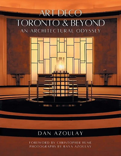 Art Deco Toronto and Beyond: An Architectural Odyssey