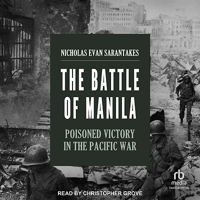 the Battle of Manila: Poisoned Victory Pacific War