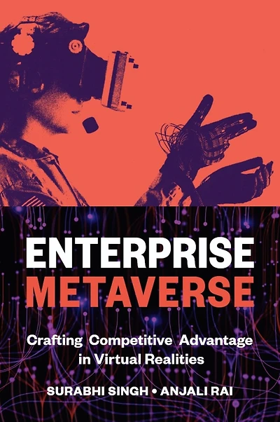 Enterprise Metaverse: Crafting Competitive Advantage Virtual Realities