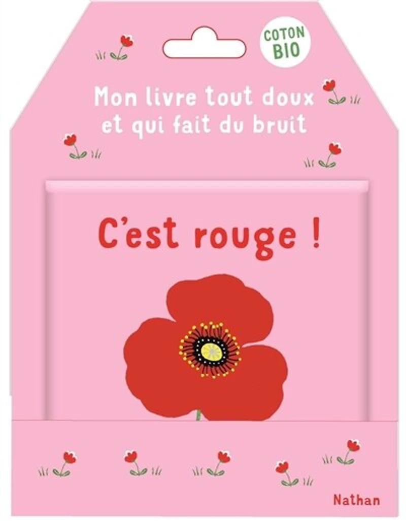 C'est rouge !: mon livre tout doux et qui fait du bruit