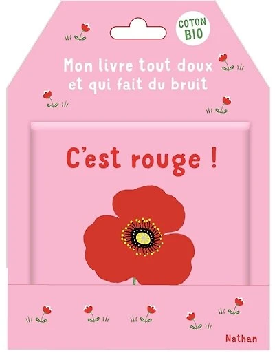 C'est rouge !: mon livre tout doux et qui fait du bruit
