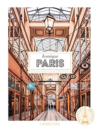 ICONIQUE PARIS: 90 adresses incontournables