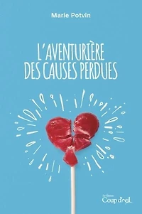 AVENTURIÈRE DES CAUSES PERDUES (L')