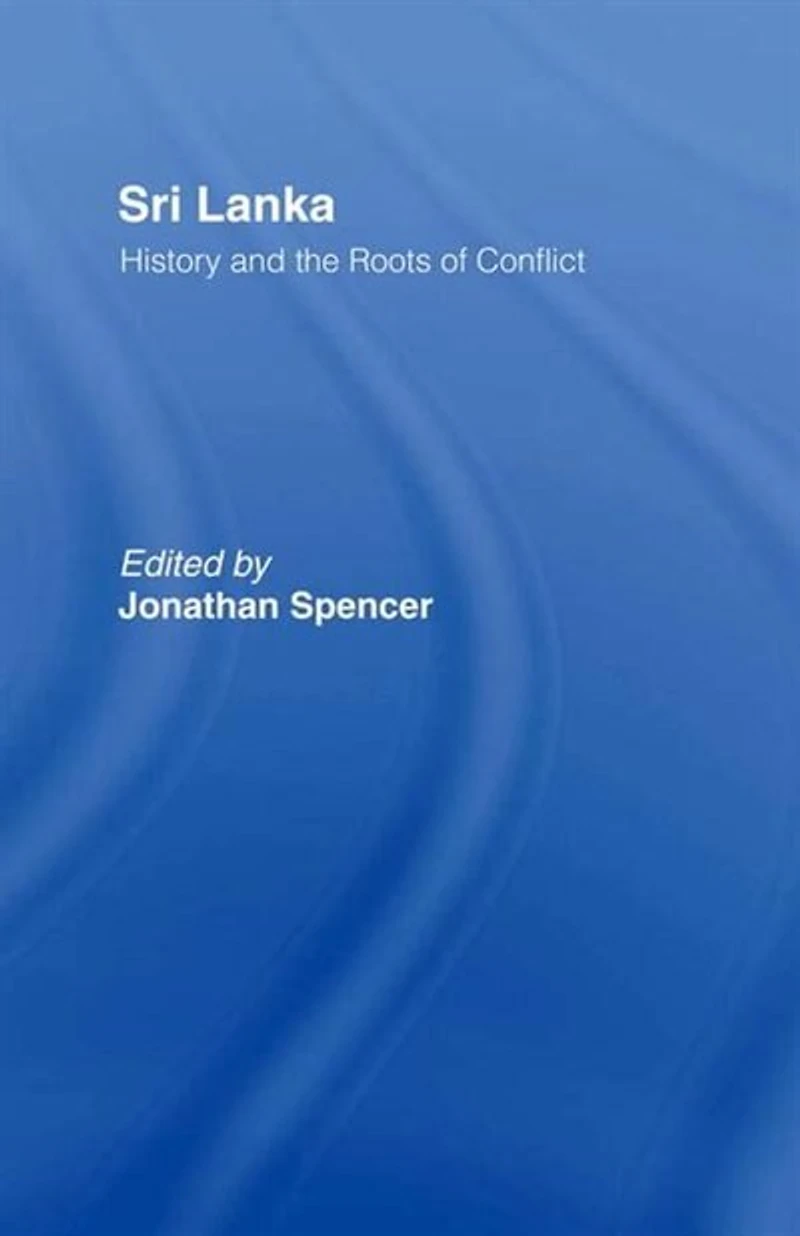 Sri Lanka: History And The Roots Of Conflict