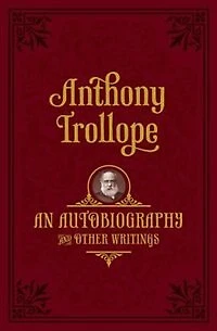 An Autobiography: and Other Writings