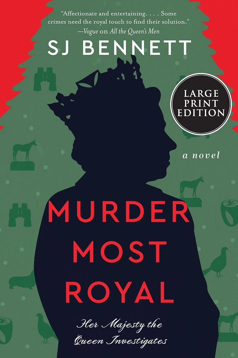 Murder Most Royal: A Novel