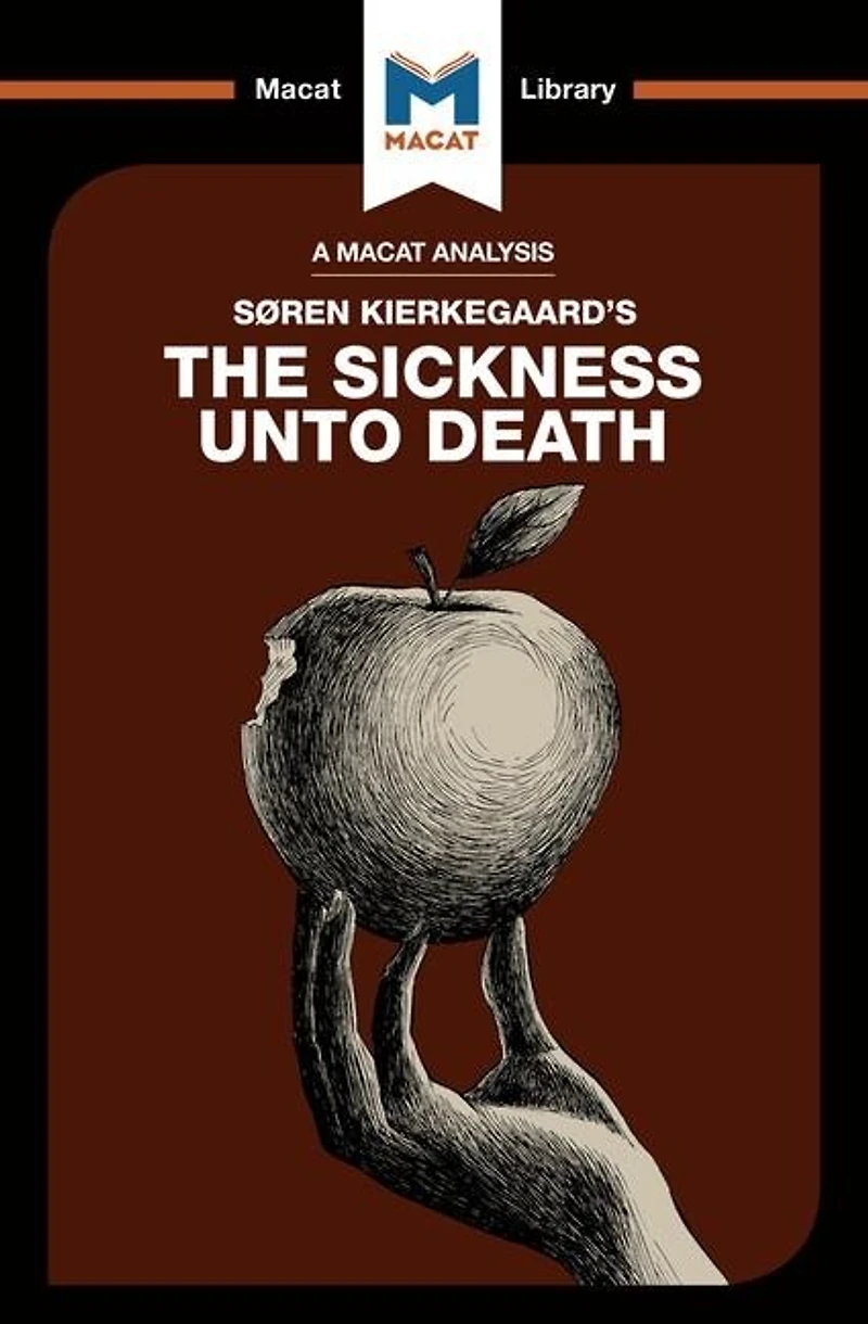 An Analysis of Soren Kierkegaard's The Sickness Unto Death