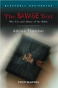the Savage Text: Use and Abuse of Bible