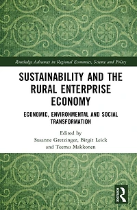 Sustainability and the Rural Enterprise Economy: Economic, Environmental Social Transformation