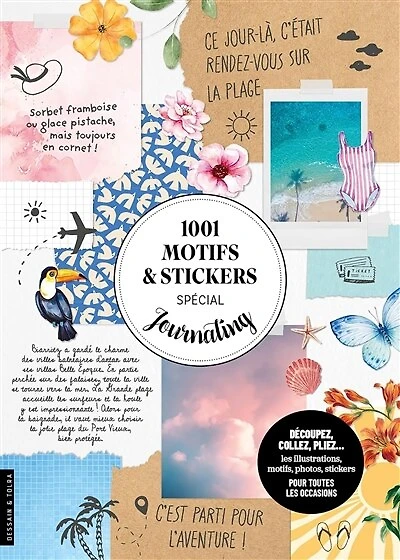 1.001 motifs et stickers spécial journaling: découpez, collez, pliez...