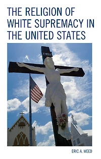 the Religion of White Supremacy United States
