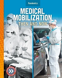 Medical Mobilization: Then and Now