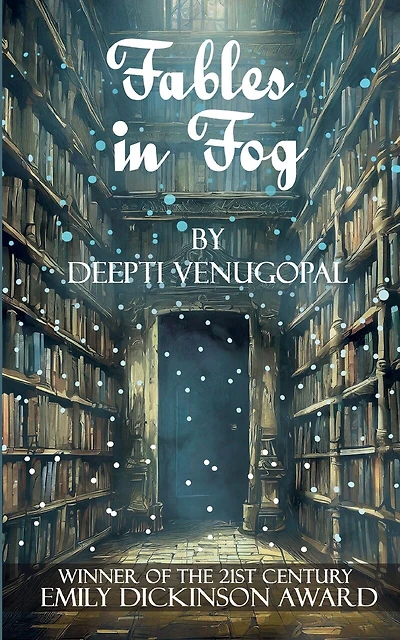 Fables in Fog, Musings of a dreamweaver