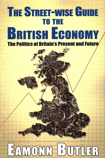The Streetwise Guide To The British Economy