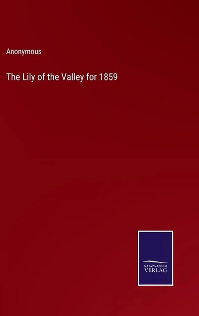The Lily of the Valley for 1859