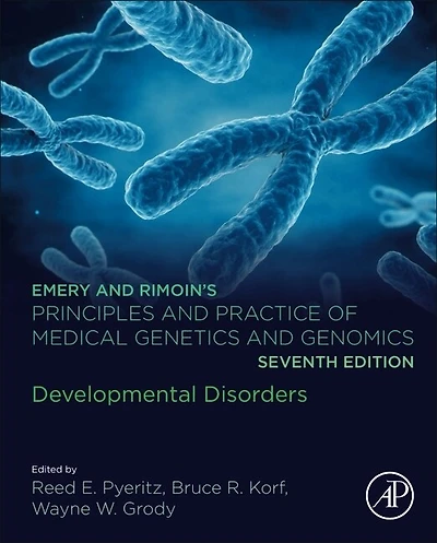 Emery and Rimoin's Principles Practice of Medical Genetics Genomics: Developmental Disorders