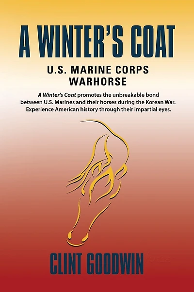 A Winter's Coat: U.S. Marine Corps Warhorse