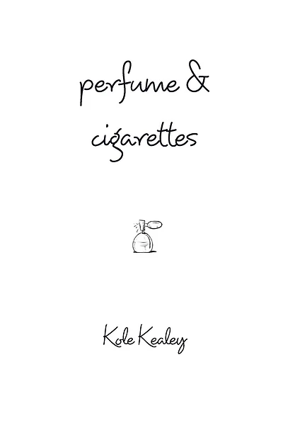 Perfume and Cigarettes