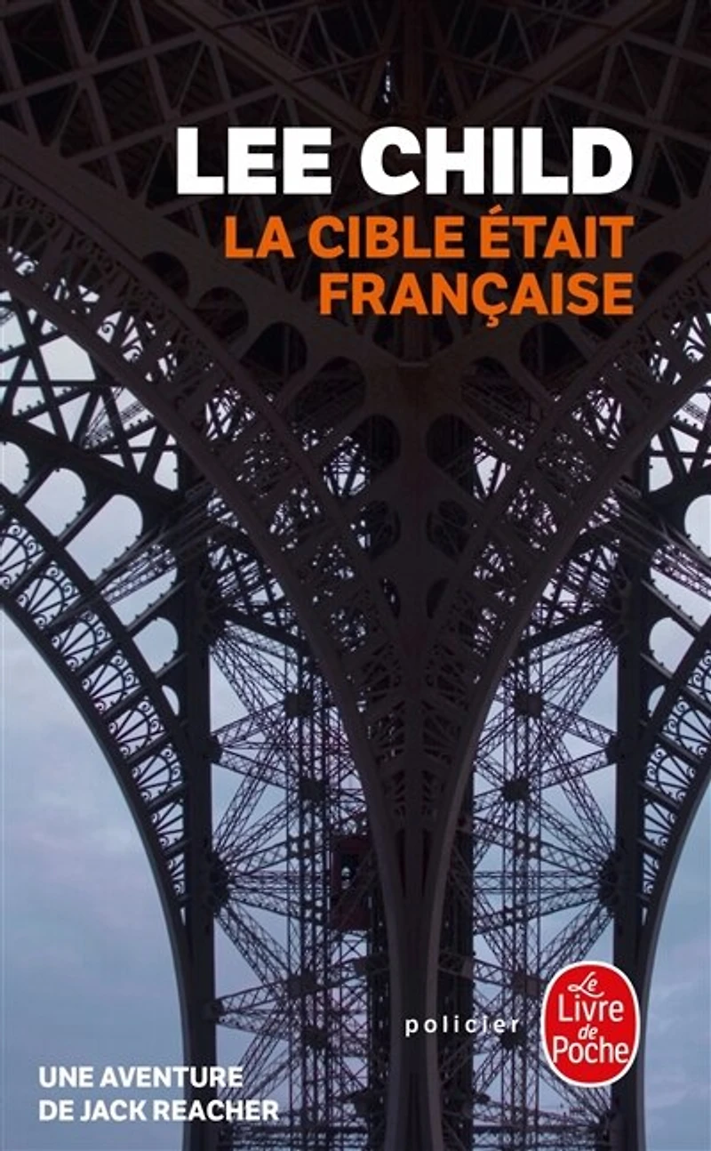 La cible était française : une aventure de Jack Reacher: Reacher