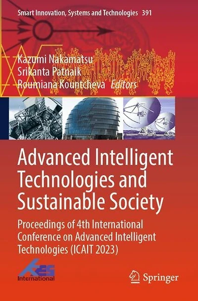Advanced Intelligent Technologies and Sustainable Society: Proceedings of 4th International Conference on Advanced Intelligent Technologies (ICAIT 2023)