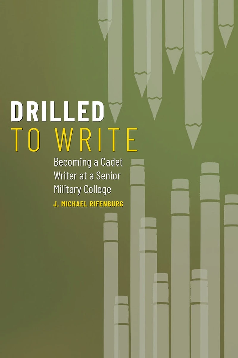 Drilled to Write: Becoming a Cadet Writer at Senior Military College