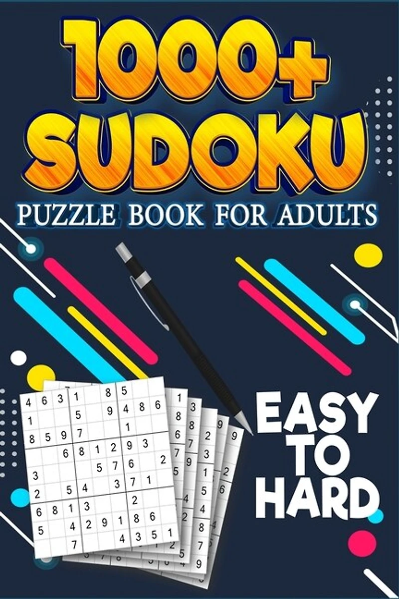 1000+ Sudoku Puzzle Book For Adults: Easy To Hard