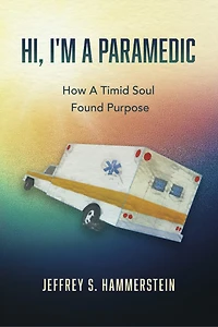 Hi, I'm A Paramedic: How A Timid Soul Found Purpose