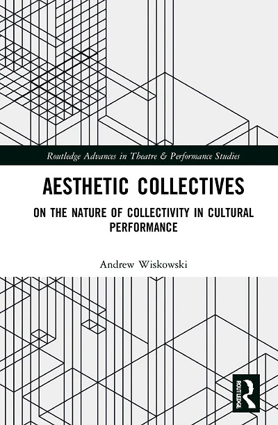 Aesthetic Collectives: On the Nature of Collectivity Cultural Performance