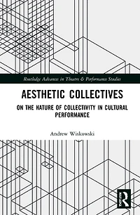 Aesthetic Collectives: On the Nature of Collectivity Cultural Performance
