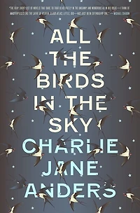 All The Birds Sky: Autographed Edition