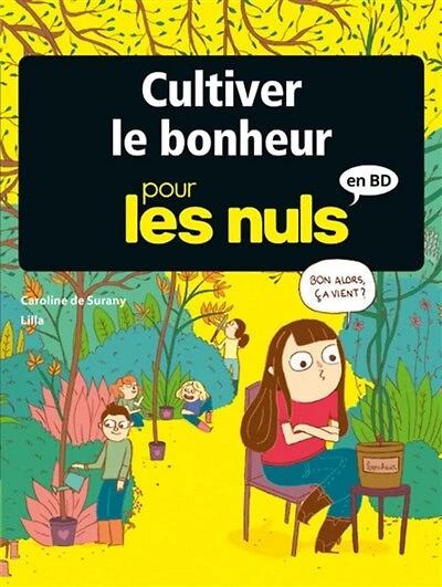 Cultiver le bonheur pour les nuls en bd