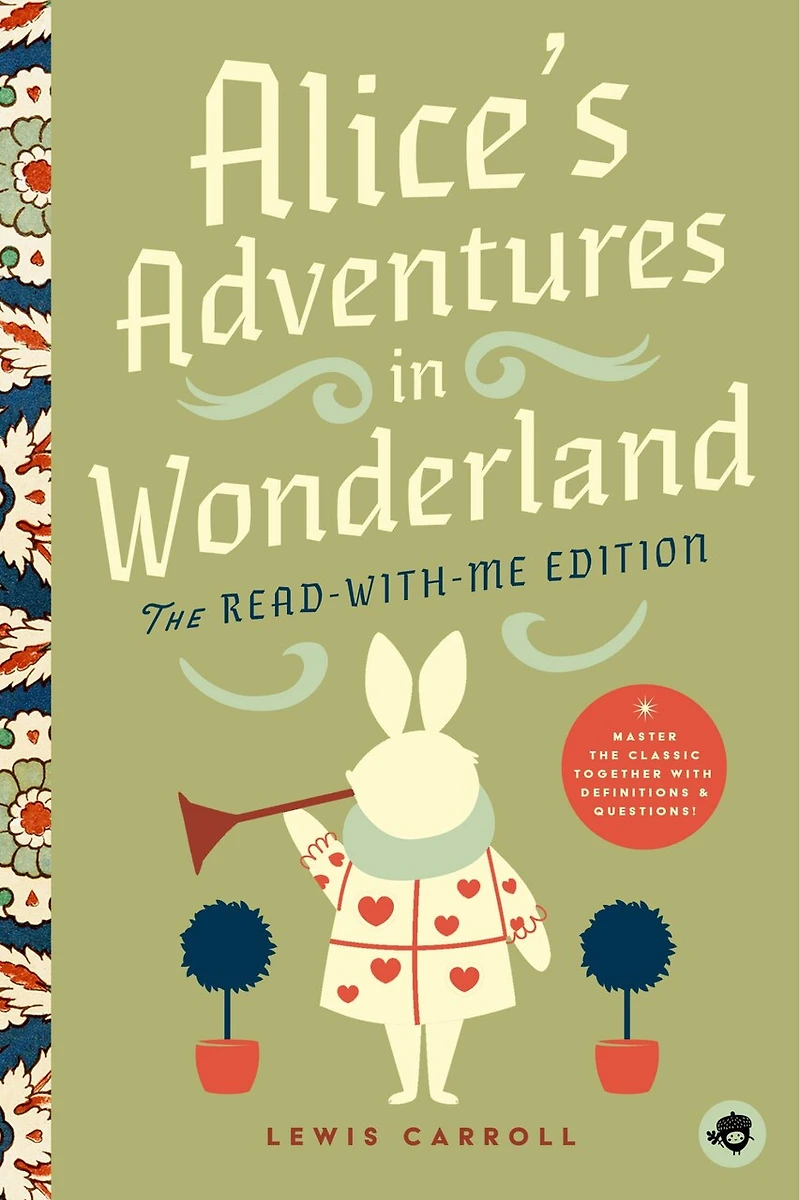 Alice's Adventures Wonderland: The Read-With-Me Edition: Unabridged Story 20-Minute Reading Sections with Comprehension Questions, Discussion Prompts, Definitions, and More!