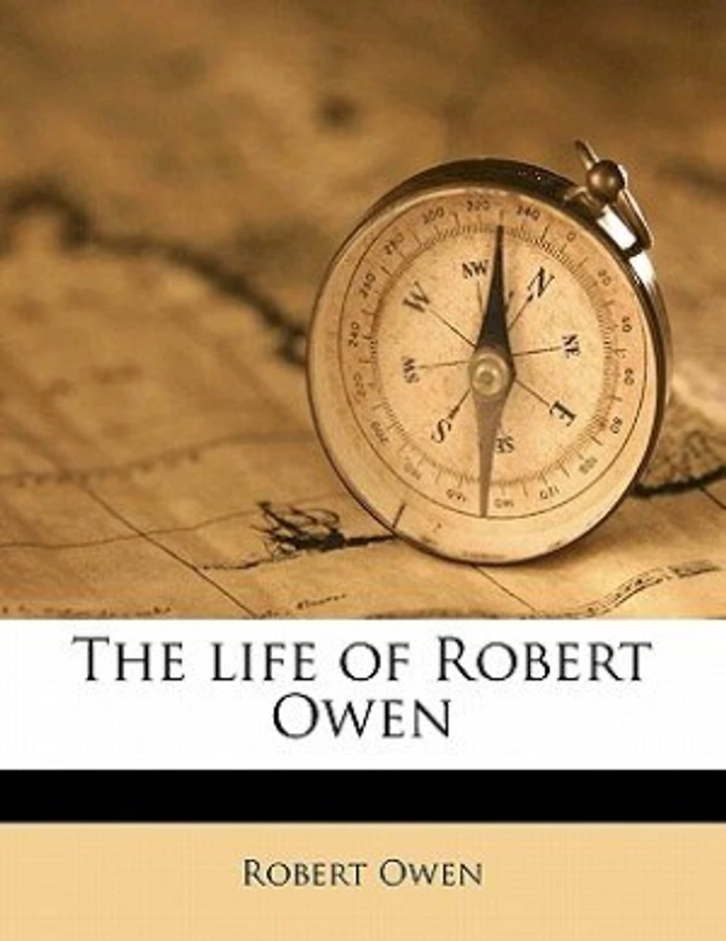 The Life of Robert Owen