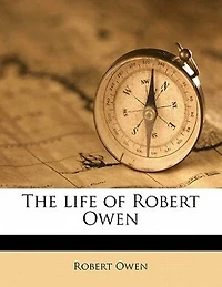 The Life of Robert Owen