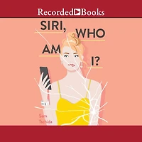 Siri, Who Am I?: A Novel