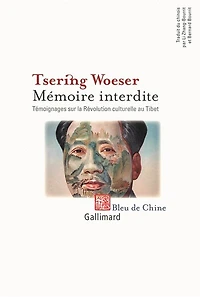 Mémoire interdite : témoignages sur la Révolution culturelle au Tibet: témoignages sur la Révolution culturelle au Tibet